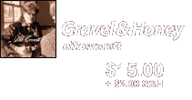 Gravel & Honey - $10.99 + $2 S&H