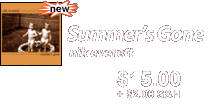 Summer's Gone - $12.99 + $2 S&H